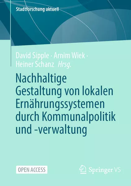 Nachhaltige Gestaltung von lokalen Ernährungssystemen durch Kommunalpolitik und -verwaltung</a>