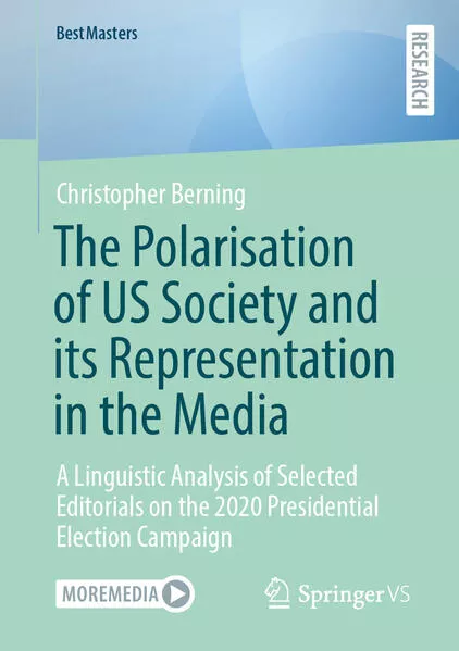 Cover: The Polarisation of US Society and its Representation in the Media