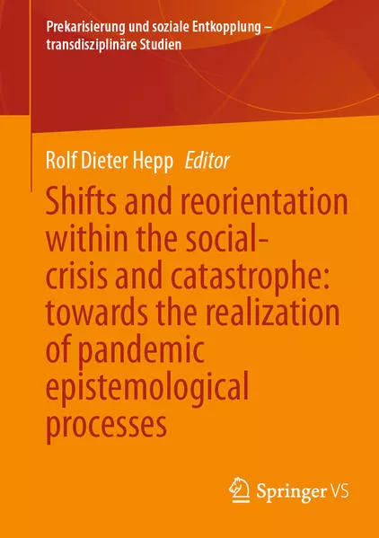 Cover: Shifts and reorientation within the social-crisis and catastrophe: towards the realization of pandemic epistemological processes