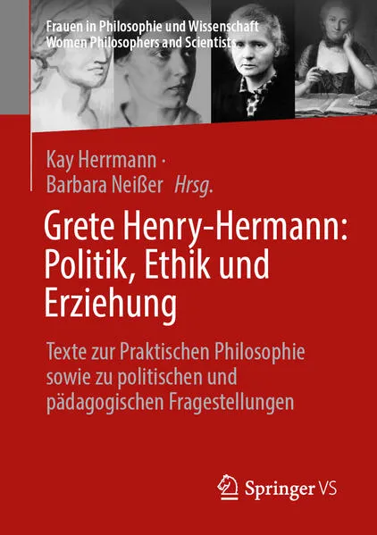 Grete Henry-Hermann: Politik, Ethik und Erziehung</a>