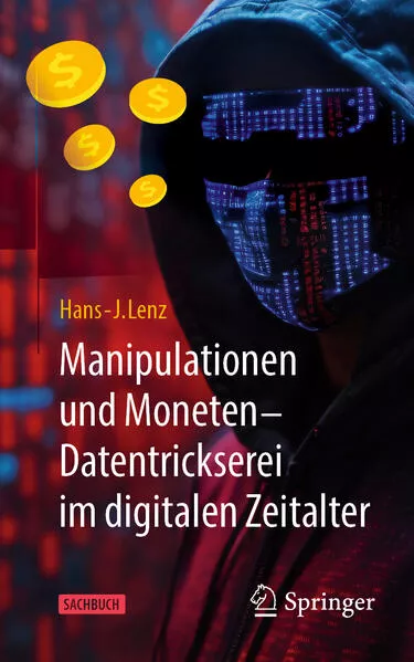 Manipulationen und Moneten – Datentrickserei im digitalen Zeitalter</a>