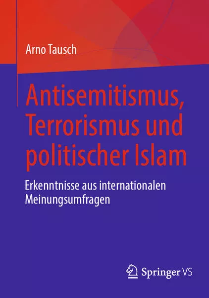 Cover: Antisemitismus, Terrorismus und politischer Islam