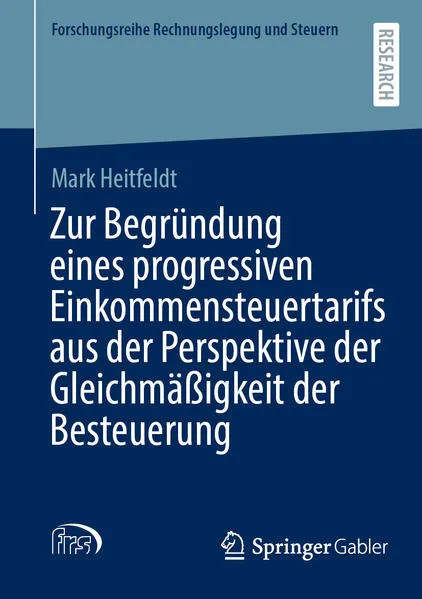 Cover: Zur Begründung eines progressiven Einkommensteuertarifs aus der Perspektive der Gleichmäßigkeit der Besteuerung
