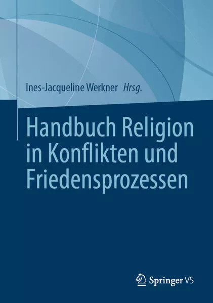 Handbuch Religion in Konflikten und Friedensprozessen</a>