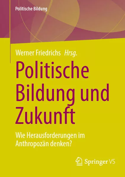 Cover: Politische Bildung und Zukunft