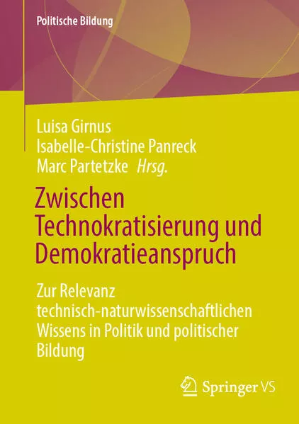 Zwischen Technokratisierung und Demokratieanspruch