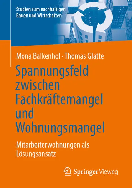 Cover: Spannungsfeld zwischen Fachkräftemangel und Wohnungsmangel