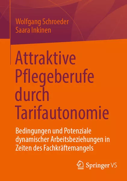 Cover: Attraktive Pflegeberufe durch Tarifautonomie
