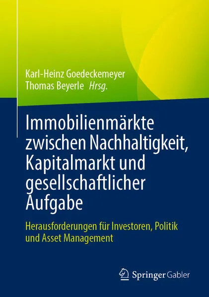 Cover: Immobilienmärkte zwischen Nachhaltigkeit, Kapitalmarkt und gesellschaftlicher Aufgabe