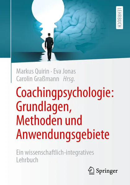 Coachingpsychologie: Grundlagen, Methoden und Anwendungsgebiete