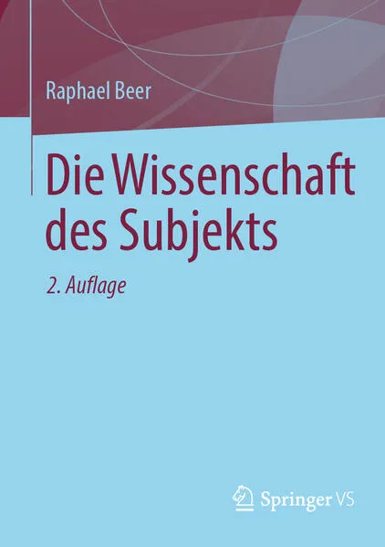 Cover: Die Wissenschaft des Subjekts