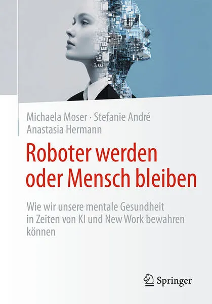 Cover: Roboter werden oder Mensch bleiben