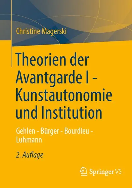 Theorien der Avantgarde I - Kunstautonomie und Institution