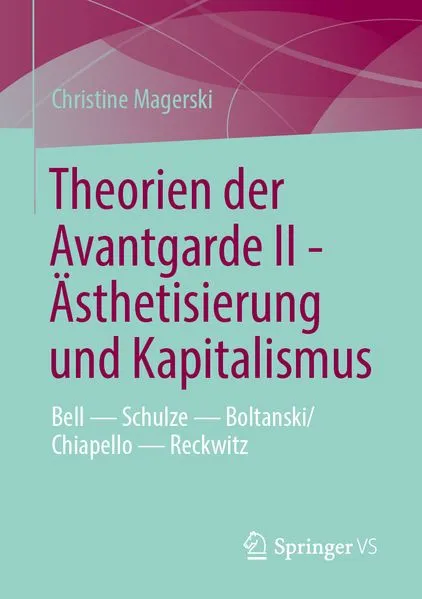 Cover: Theorien der Avantgarde II - Ästhetisierung und Kapitalismus