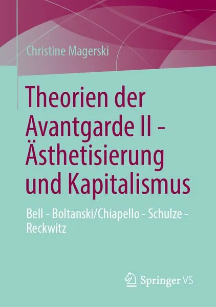 Cover: Theorien der Avantgarde II - Ästhetisierung und Kapitalismus