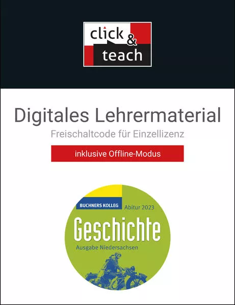 Buchners Kolleg Geschichte – Neue Ausgabe Niedersachsen / Kolleg Geschichte NI Abitur 2023 click & teach Box
