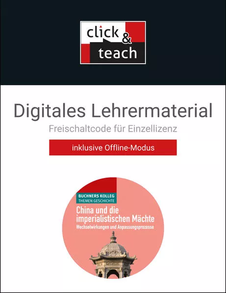 Buchners Kolleg. Themen Geschichte / China und die imperialist Mächte click & teach Box