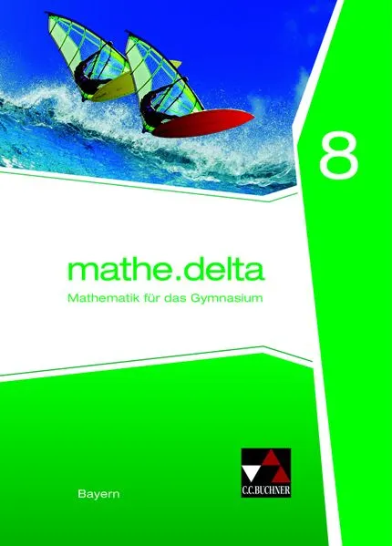 Cover: mathe.delta – Bayern / mathe.delta Bayern 8