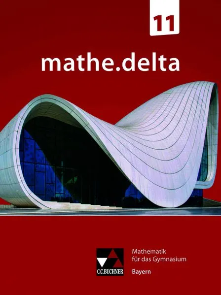 mathe.delta – Bayern Sek II / mathe.delta Bayern 11
