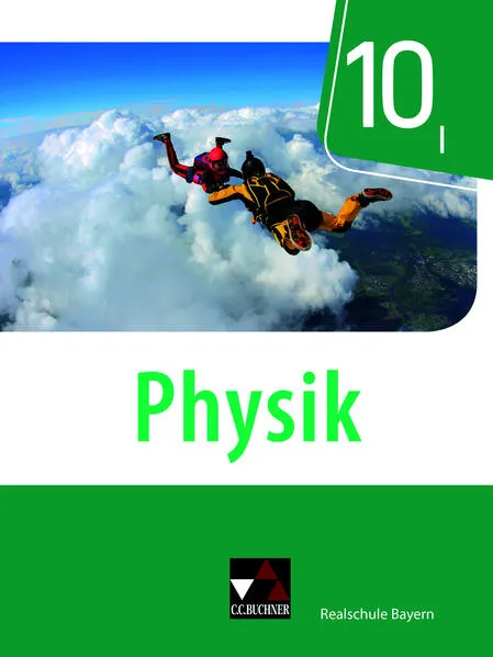 Cover: Physik – Realschule Bayern / Physik Realschule Bayern 10 I