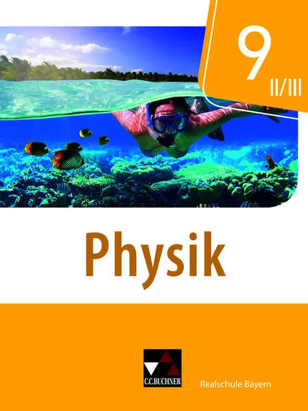 Cover: Physik – Realschule Bayern / Physik Realschule Bayern 9 II/III