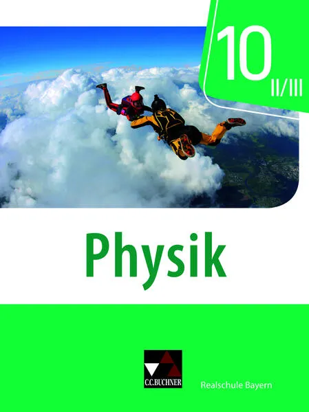 Cover: Physik – Realschule Bayern / Physik Realschule Bayern 10 II/III