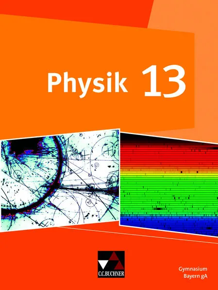 Physik – Gymnasium Bayern Sek II / Physik Bayern 13