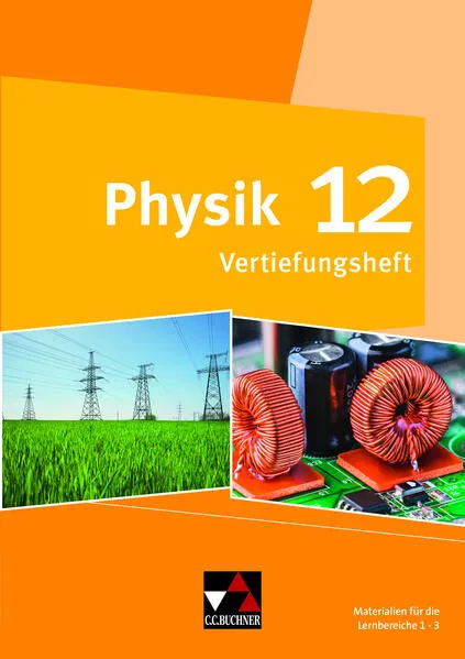 Physik – Gymnasium Bayern Sek II / Physik GY Bayern 12 Vertiefungsheft