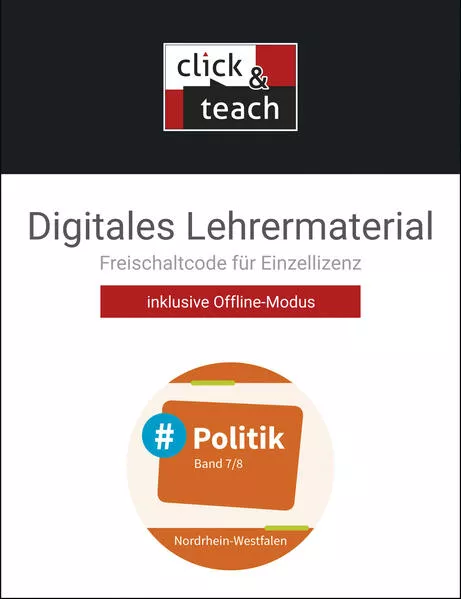 Cover: #Politik – Nordrhein-Westfalen / #Politik NRW click & teach 7/8 Box