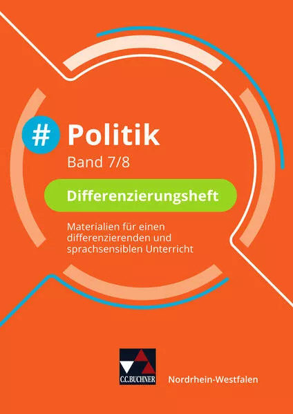 Cover: #Politik Wirtschaft – Nordrhein-Westfalen / #Politik – Nordrhein-Westfalen / #Politik NRW Differenzierungsheft 7/8