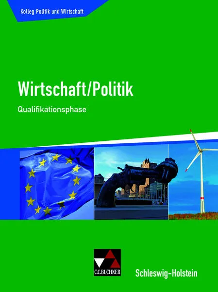 Kolleg Politik und Wirtschaft – Schleswig-Holstein / Kolleg Politik und Wirtschaft S-H Qualifikationsph