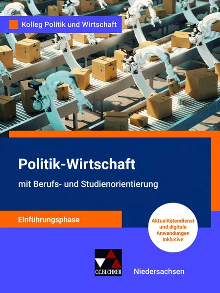 Cover: Kolleg Politik und Wirtschaft – Niedersachsen - neu / Kolleg Politik u. Wirt. NI Einführungsphase - neu