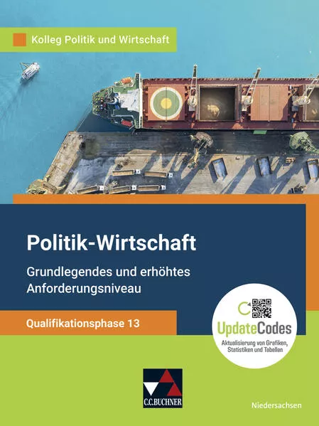Cover: Kolleg Politik und Wirtschaft – Niedersachsen - neu / Kolleg Politik u. Wirt. NI Qualiphase 13 - neu