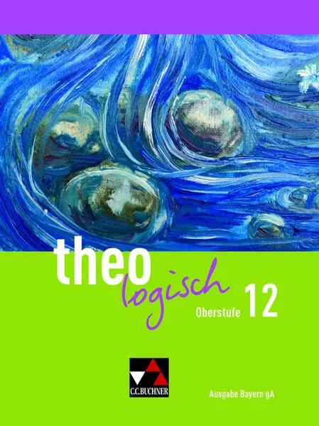 theologisch – Ausgabe Bayern Oberstufe / theologisch Bayern Oberstufe 12</a>