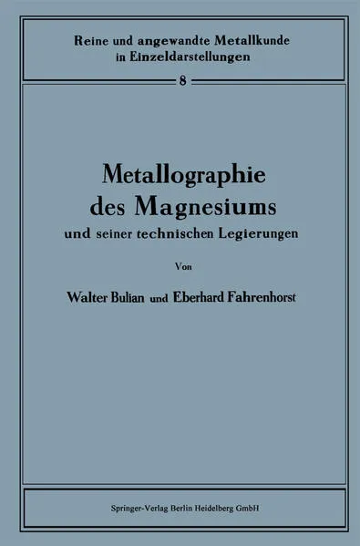 Metallographie des Magnesiums und seiner technischen Legierungen