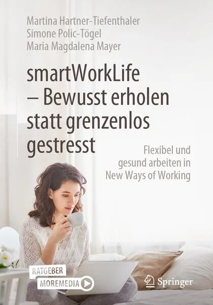 smartWorkLife - Bewusst erholen statt grenzenlos gestresst</a>