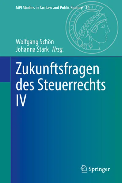 Cover: Zukunftsfragen des Steuerrechts IV
