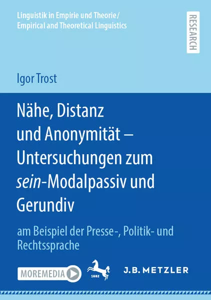 Cover: Nähe, Distanz und Anonymität - Untersuchungen zum sein-Modalpassiv und Gerundiv
