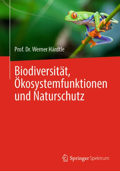 Cover: Biodiversität, Ökosystemfunktionen und Naturschutz