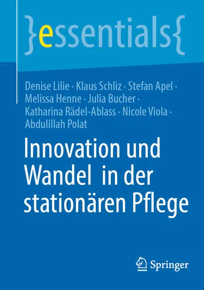 Innovation und Wandel in der stationären Pflege