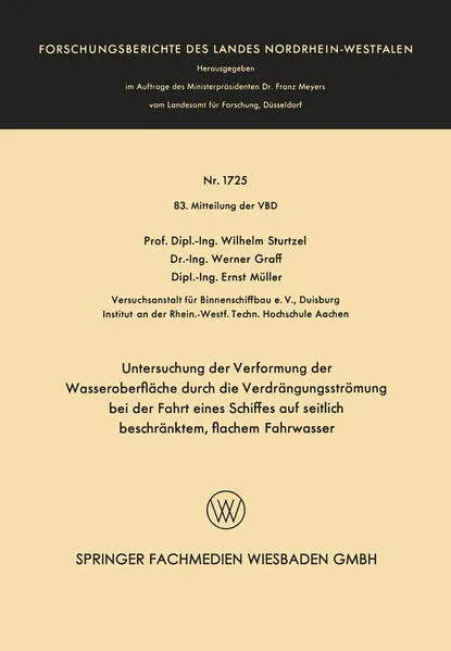 Cover: Untersuchung der Verformung der Wasseroberfläche durch die Verdrängungsströmung bei der Fahrt eines Schiffes auf seitlich beschränktem, flachem Fahrwasser
