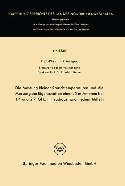 Die Messung kleiner Rauschtemperaturen und die Messung der Eigenschaften einer 25-m-Antenne bei 1,4 und 2,7 GHz mit radioastronomischen Mitteln