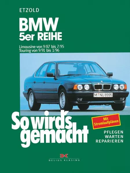 Cover: BMW 5er Reihe - Limousine von 9/87 bis 7/95. Touring von 9/91 bis 1/96
