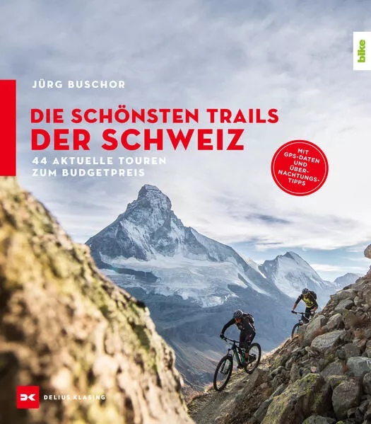 Die schönsten Trails der Schweiz</a>