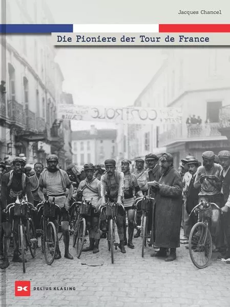 Cover: Die Pioniere der Tour de France