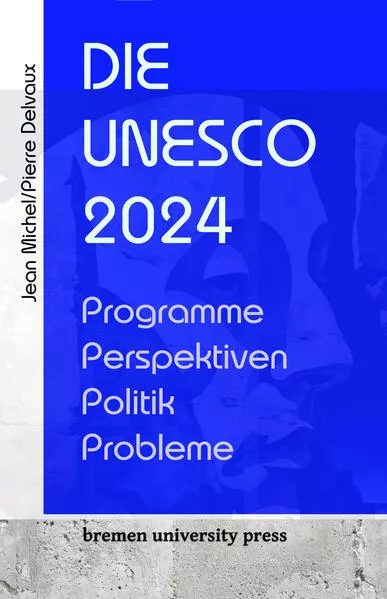 Cover: Die UNESCO 2024