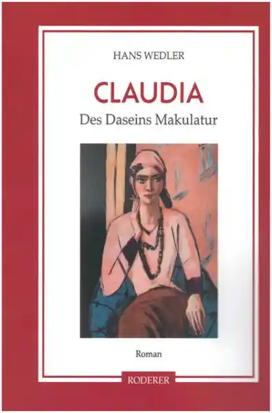 Cover: Claudia - Des Daseins Makulatur