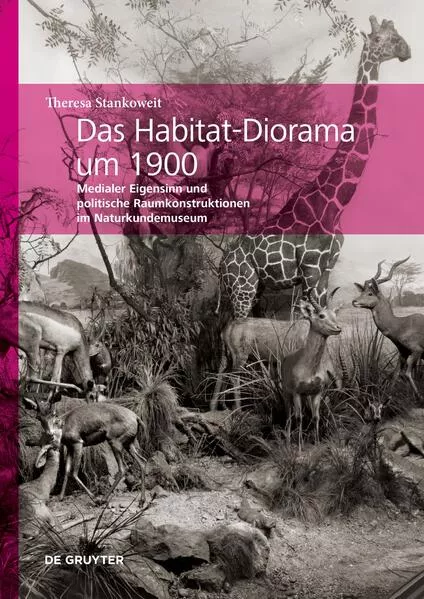 Cover: Das Habitat-Diorama um 1900