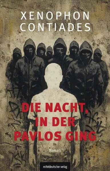 Cover: Die Nacht, in der Pavlos ging