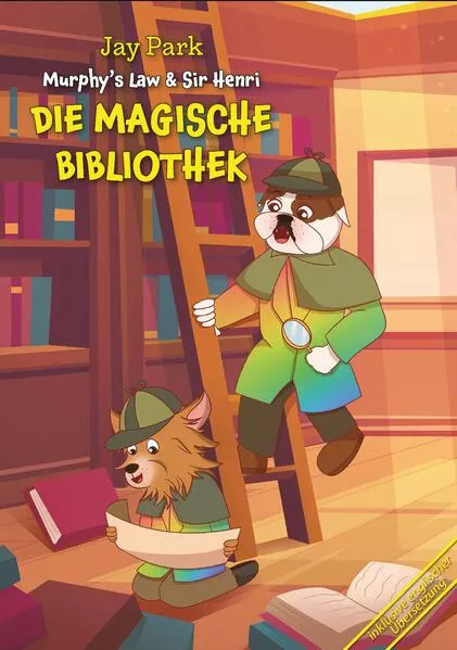 Cover: Die Abenteuer von Murphy’s Law & Sir Henri / DIE MAGISCHE BIBLIOTHEK